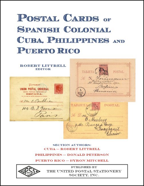 Postal Stationery of Spanish Colonial Cuba, Philippines and Puerto Rico