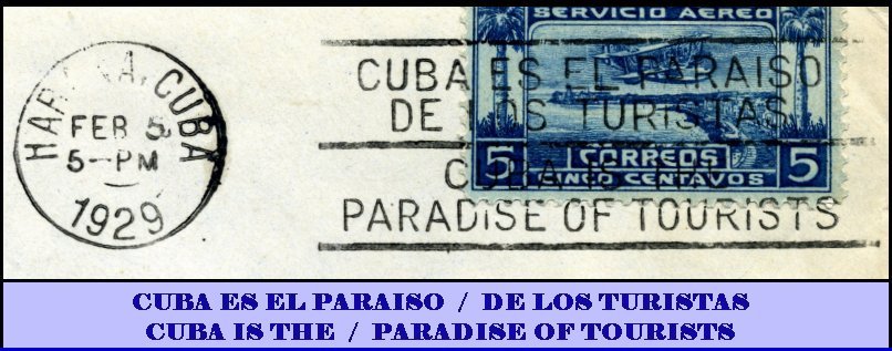 CUBA ES EL PARAISO / DE LOS TURISTAS / CUBA IS THE / PARADISE OF TOURISTS
