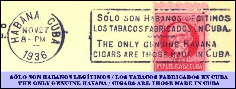 SLO SON HABANOS LEGITIMOS / LOS TABACOS FABRICADOS EN CUBA // THE ONLY GENUINE HAVANA / CIGARS ARE THOSE MADE IN CUBA