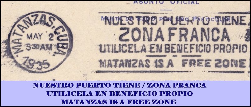 NUESTRO PUERTO TIENE / ZONA FRANCA / UTILICELA EN BENEFICIO PROPIO 	
	MATANZAS IS A FREE ZONE